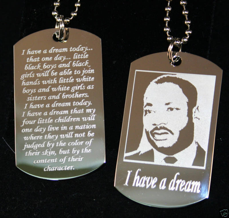 MLK MARTIN LUTHER KING I HAVE A DREAM NECKLACE DOG TAG STAINLESS STEEL
